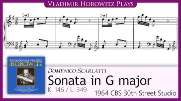 Scarlatti: Sonata in G major, K. 146/L. 349 [Horowitz 1964]