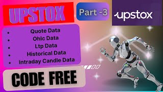 Details how to fetch market data with Upstox api | Candle Data Part-3 Update