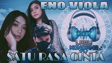 Satu Rasa Cinta - Eno Viola (Lirik) @lagukondangtv
