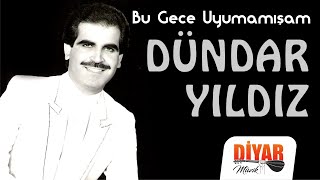 Dündar Yıldız - Bu Gece Uyumamışam  Resimi