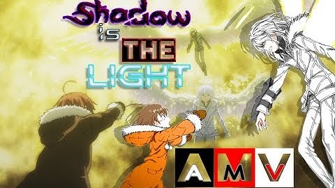 [AMV] Accelerator - Shadow is The Light [HD]