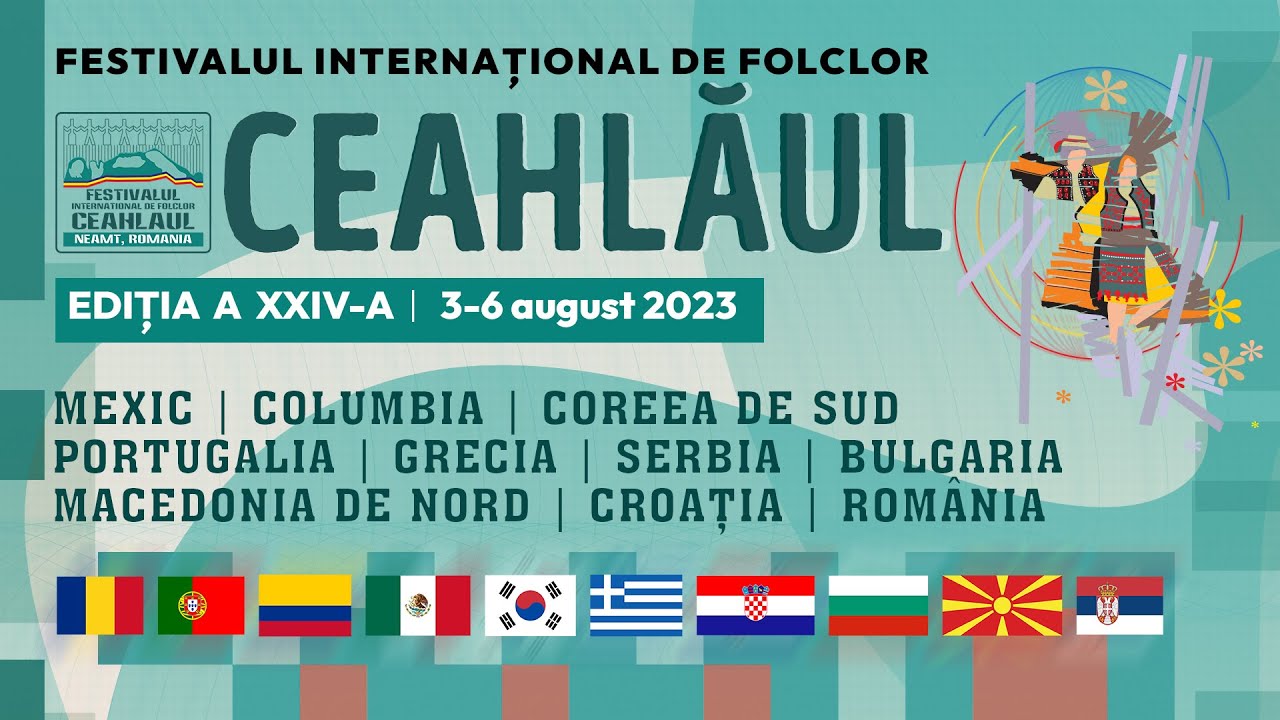FESTIVALUL INTERNAȚIONAL DE FOLCLOR „CEAHLĂUL”, EDIȚIA A XXIV-A, 3 august 2023
