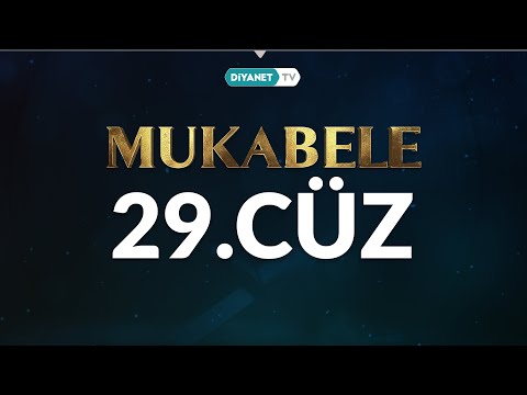 Mukabele - 29. Cüz