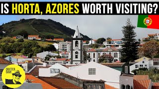 Is Horta, Portugal Worth Visiting? (Exploring one of the Azores' most charming seaside cities) 🇵🇹