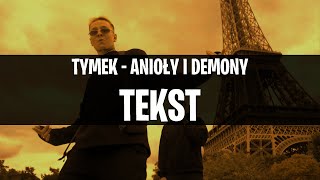 TYMEK - ANIOŁY I DEMONY | TEKST