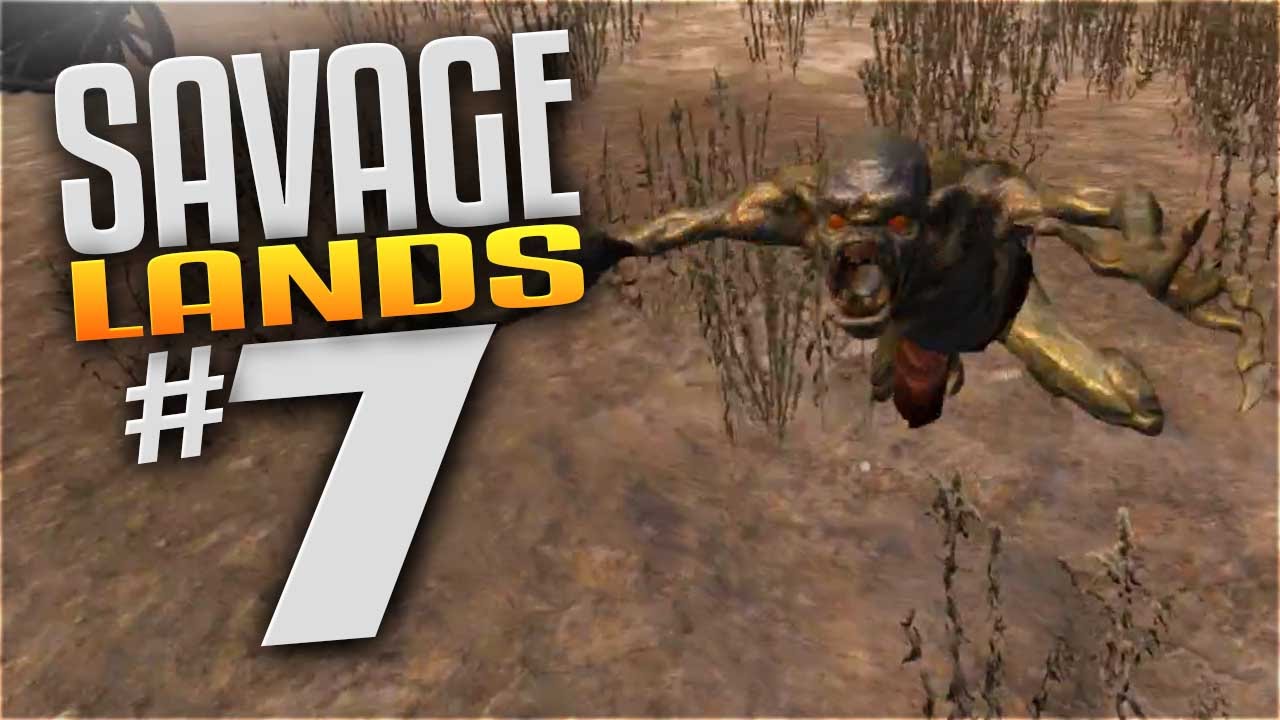 Игровой процесс Savage Lands — Эпизод 7 — ГУЛЫ! (Давайте поиграем в Savage Lands)