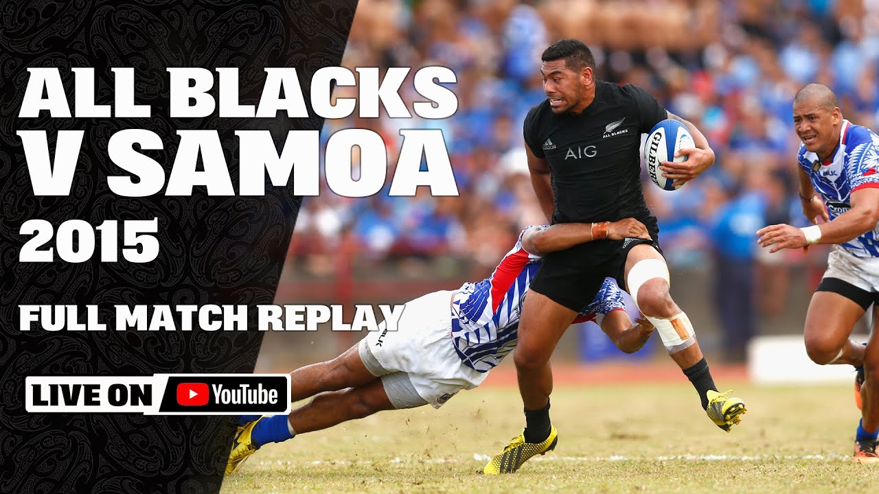 FULL MATCH All Blacks v Samoa 2015