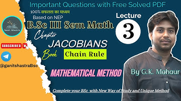 Jacobians | Bsc 3rd sem Math |  By G K Mahaur || Mathematical Method L -3 ✍️