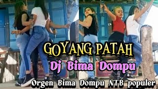 DJ Goyang Patah_ Orgen Bima Dompu