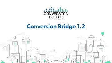Conversion Bridge 1.2: Conversion Journeys, Top Landing Pages¸ Dashboard Widget, New Integrations