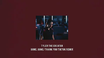 Gone, Gone/Thank You (Tiktok Remix)