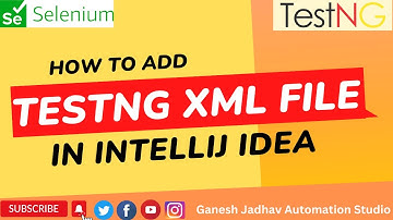 How to add TestNG XML file in IntelliJ Idea || Ganesh Jadhav Automation Studio