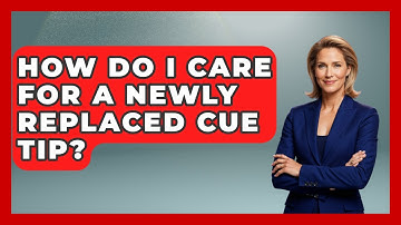 How Do I Care For A Newly Replaced Cue Tip? - Billiards Hustlers
