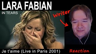 LARA FABIAN - Je t'aime - WRITER reaction