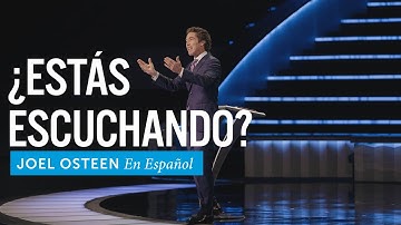¿Estás escuchando? | Joel Osteen