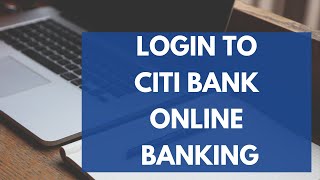 Citi Bank Login: Citi Bank Online Banking Login (2021) | Citi Online Login | citi.com sign in