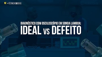 Diagnóstico com Osciloscópio em Sonda Lambda