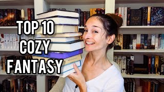 TOP 10 COZY FANTASY BOOKS