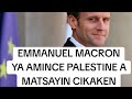 SHUGABAN KASAN FRANCE EMMANUEL MACRON YA AMINCE PALESTINE A MATSAYIN CIKAKEN KASA MAI IKO SHUGABAN KASAN FRANCE EMMANUEL MACRON YA AMINCE PALESTINE A MATSAYIN CIKAKEN KASA MAI IKO