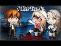 I met you in california  gacha life  glmm  gacha life mini movie