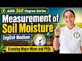 Measurement of Soil Moisture | Major, Minor & PYQs 🔥 | Soil Science | All Agriculture Exams