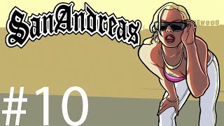 ПРОХОЖДЕНИЕ GTA SAN ANDREAS #10