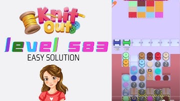 Knit Out Level 583 Easy Game Solution Walkthrough 