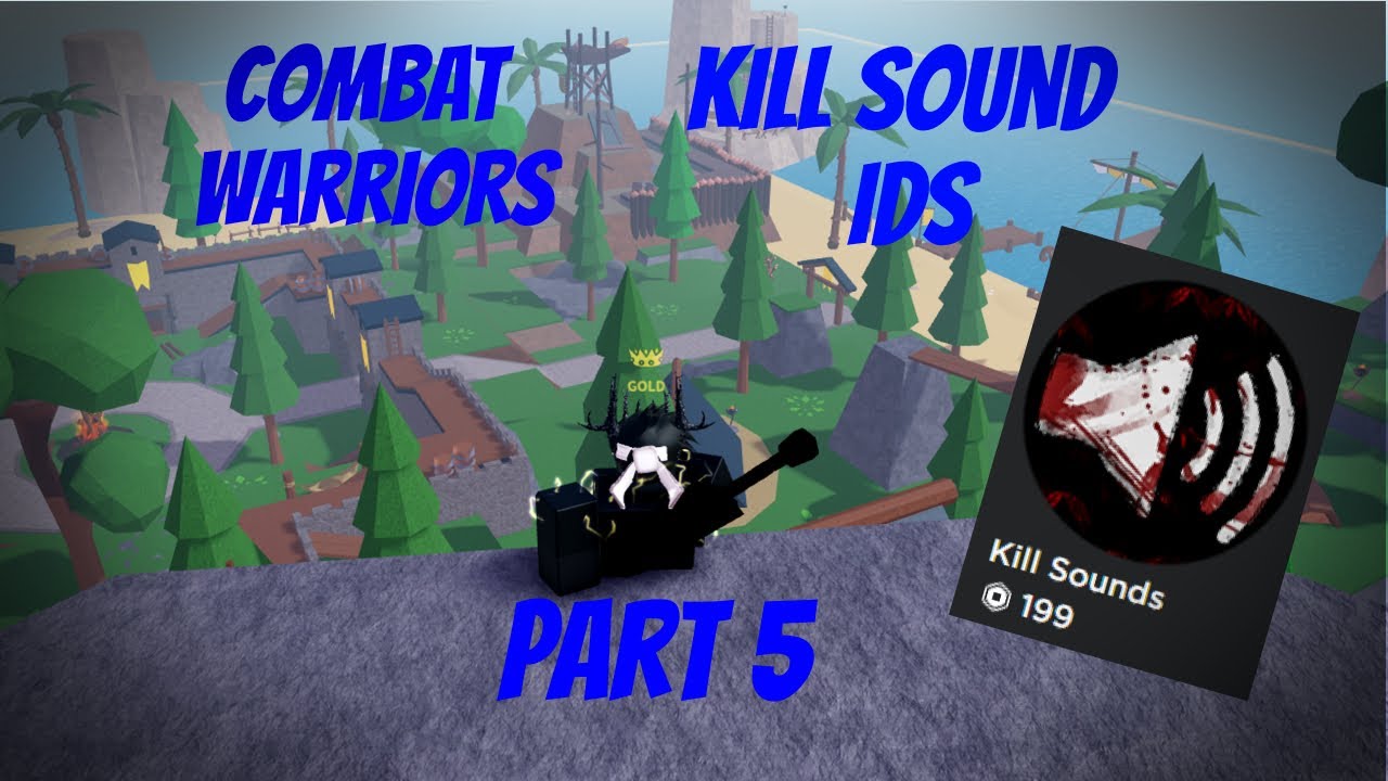 Combat Warriors Kill Sound Ids Part 5 Youtube