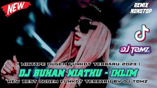 DJ BEST FUNKOT TERBARU 2023‼️|| DJ BUKAN NIATKU ‼️