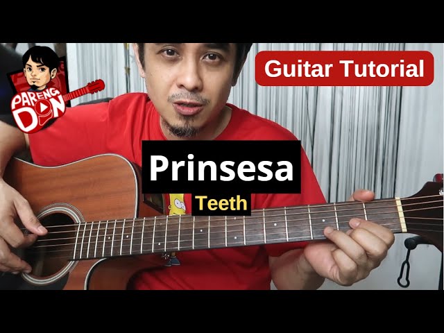 Prinsesa ng Teeth - guitar tutorial - easy guitar lesson for beginners