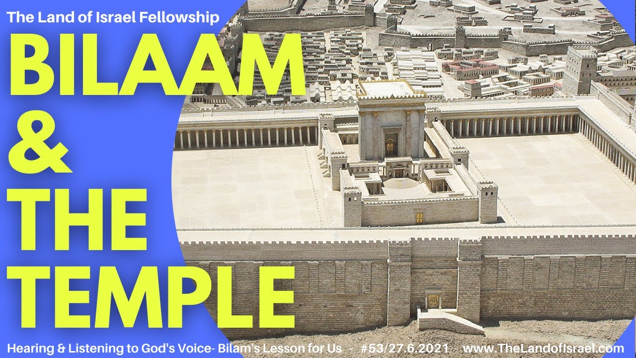 Bilaam & the Temple - Ari Abramowitz: The Land of Israel Fellowship