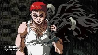 Baki the Grappler OP「Ai Believe」(Full)