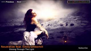 Neutralize Feat. Emily Underhill - Shining Through The Light
