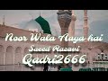 Noor wala aaya hai  saeed razavi 2023  qadri2666