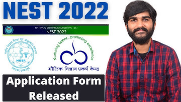NEST 2022 Application form Released | NISER & CEBS Admission 2022
