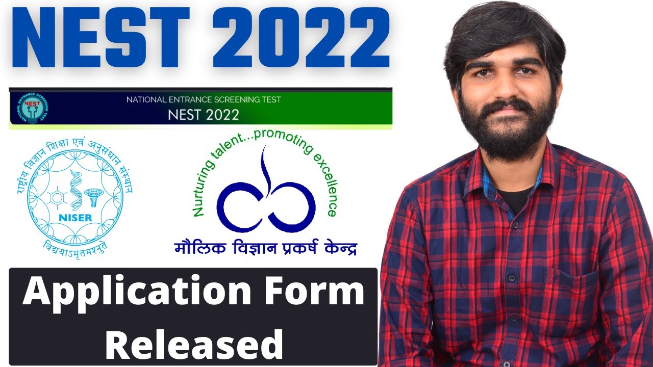 NEST 2022 Application form Released | NISER & CEBS Admission 2022