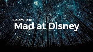 Salem ilese - Mad at disney (lyrics)