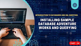 Installing Sample Database Adventure Works and Querying | Part 04 screenshot 5