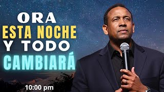 ORA CONMIGO ESTA NOCHE Y TODO CAMBIARÁ A TU FAVOR| ORACIÓN VESPERTINA PROFÉTICA.