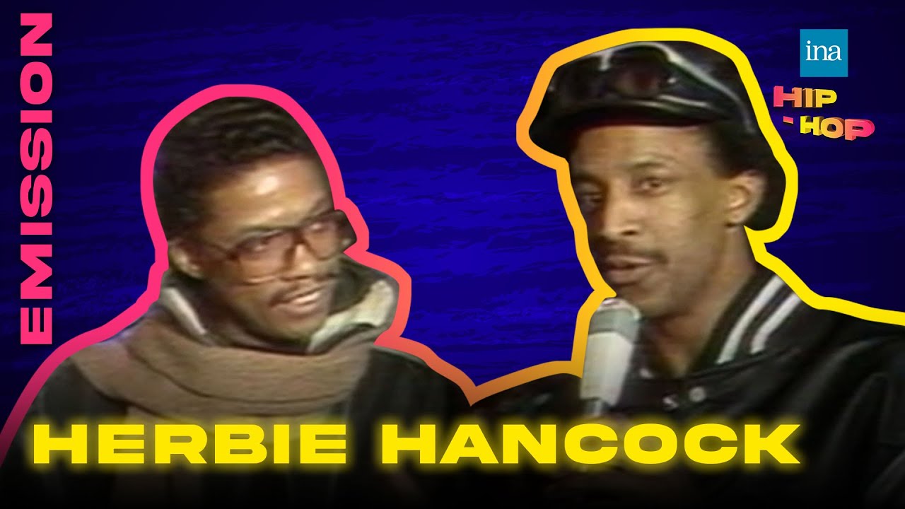 "H.I.P H.O.P" avec Herbie Hancock et Grand Mixer DXT INA HIPHOP