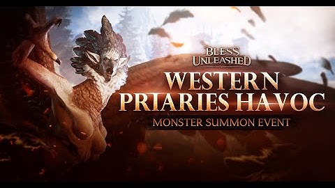 Bless Unleashed PC - New Event  | WESTERN PRAIRIES HAVOC 3