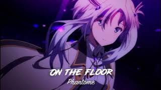 Phantome - On The Floor (Phonk)