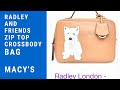 Radley london  radley and friends small zip top crossbody bag  macys  shop with me summer 2022