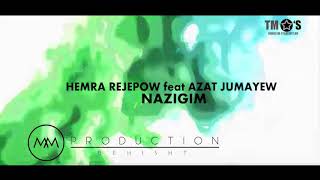 Hemra Rejepow & Azat Jumayew -Nazigim HD