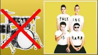 Shut Up and Dance - Walk The Moon | No Drums (Drumless)