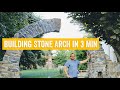 Building stone arch in 3 minutes diy