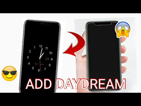 How To Add Daydream How To Add Screensaver How To Remove Screensaver