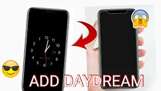 How to add Daydream.How to add Screensaver.How to remove screensaver screenshot 5