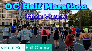 2023 OC Half Marathon (Full Course)｜Treadmill Running Scenery & Music (Virtual Run)