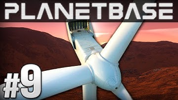 Planetbase - Ep. 9 - GOLIATH WIND TURBINE! | Let